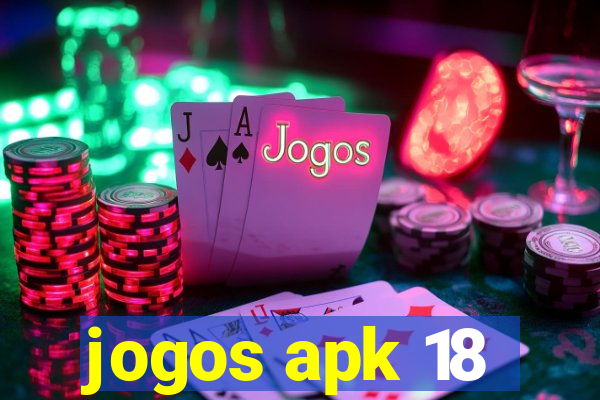 jogos apk 18